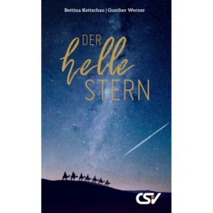 Bettina Kettschau - Gunther Werner: Der helle Stern