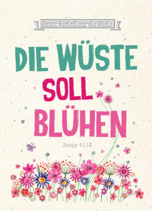 Postkarte: Die Wüste soll blühen
