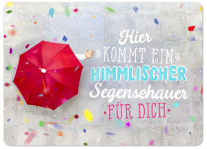 Postkarte: Ein himmlischer Segenschauer (XL)