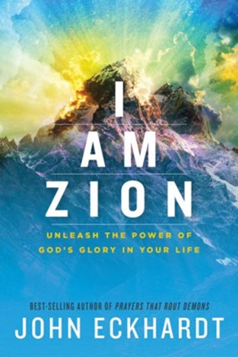 John Eckhardt - I Am Zion