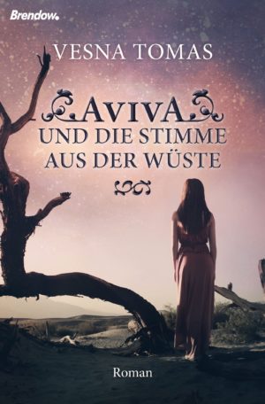 Vesna Tomas - Aviva und die Stimme aus der Wüste