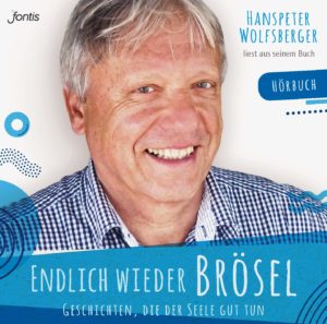 Hanspeter Wolfsberger - Endlich wieder Brösel (Hörbuch - 4 CDs)