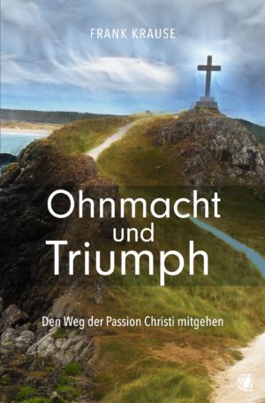 Frank Krause - Ohnmacht und Triumph