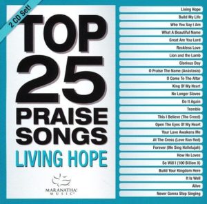 Maranatha! Top 25 Praise: Living Hope