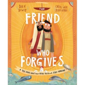 Dan DeWitt - The Friend who Forgives