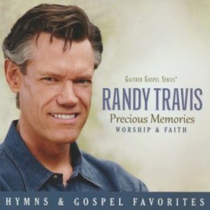 Randy Travis - Precious Memories: Worship & Faith