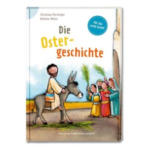 Christiane Herrlinger, Mathias Weber - Die Ostergeschichte