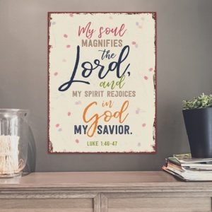 Metallschild: My soul magnifies