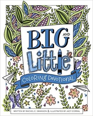 Rachel C. Swanson & Jacy Corral - Big And Little Colouring Devotiona