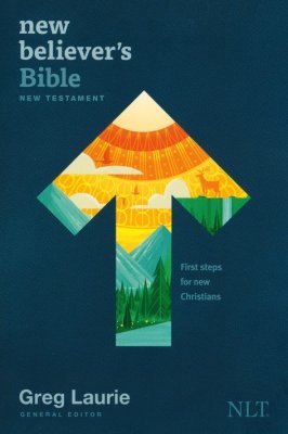 Greg Laurie - NLT New Believer's Bible New Testament