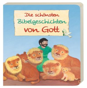 Reinhard Abeln - Die schönsten Bibelgeschichten von Gott