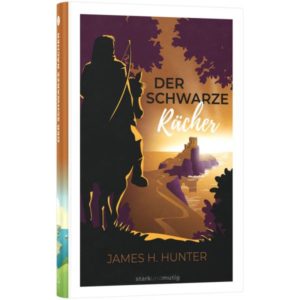 James H. Hunter - Der Schwarze Rächer