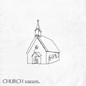 Jesus Culture - Church: Vol. One & Two (2CD)