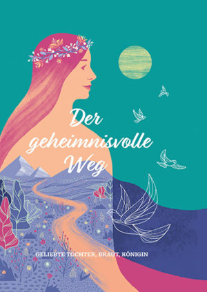 Der geheimnisvolle Weg - Geliebte Tochter, Braut, Königin