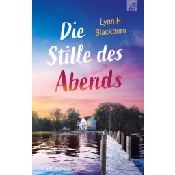 Lynn H. Blackburn - Lake-Porter-Serie 2: Die Stille des Abends