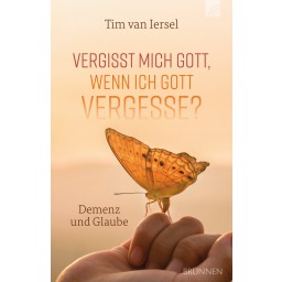 Tim van Iersel - Vergisst mich Gott, wenn ich Gott vergesse?