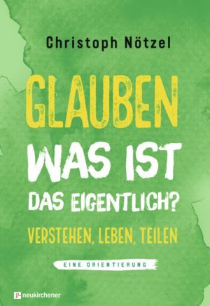 Christoph Nötzel - Glauben
