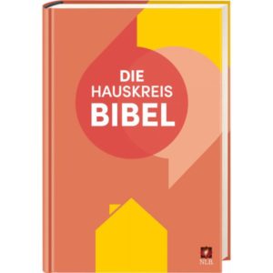Neues Leben - Die Hauskreisbibel (gebunden)