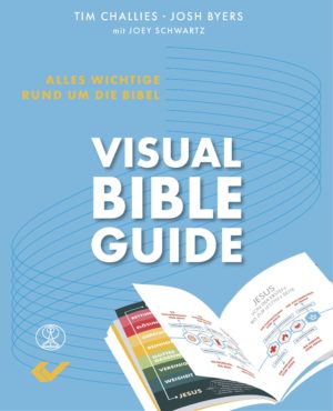 Tim Challies, Josh Byers - Visual Bible Guide