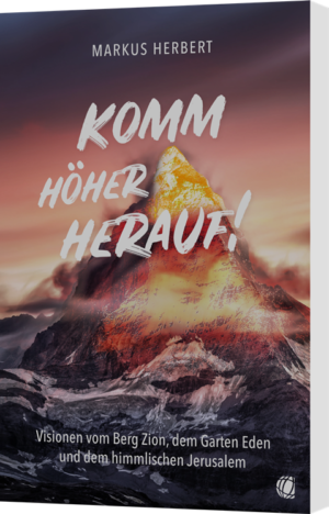 Markus Herbert - Komm höher herauf!