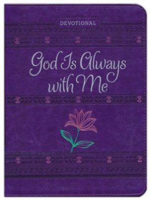 Devotional: God Is Always with Me