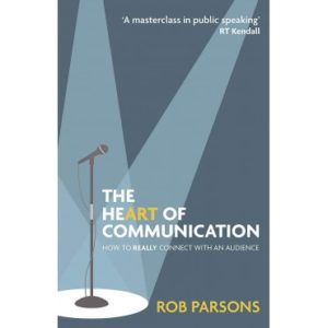 Rob Parsons - The Heart Of Communication