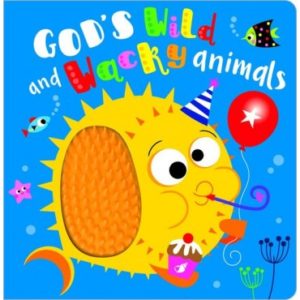 God's Wild And Wacky Animals