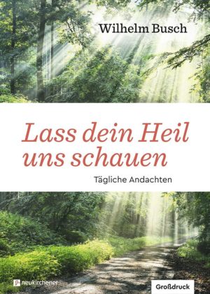 Wilhelm Busch - Lass dein Heil uns schauen
