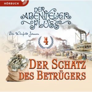 Lois Walfrid Johnson - Der Abenteuer-Fluss 4: Der Schatz des Betrügers (Hörbuch MP3-CD)