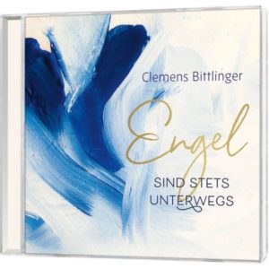 Clemens Bittlinger - Engel sind stets unterwegs
