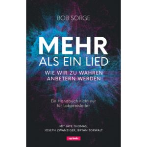 Bob Sorge - Mehr als ein Lied