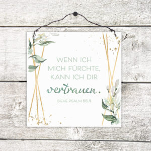 Holzschild: Wenn ich mich fürchte