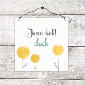 Holzschild: Jesus liebt dich (Blumen)
