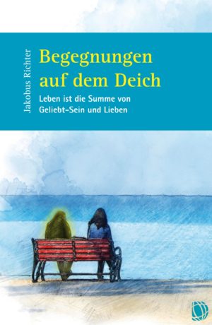 Jakobus Richter - Begegnungen auf dem Deich