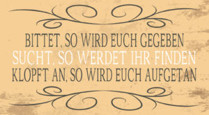 Wandschmuckschild: Bittet, so wird euch gegeben