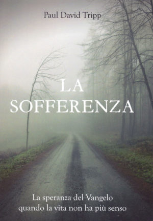 Paul David Tripp - La sofferenza