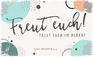 Holzschild: Freut euch! Freut euch im Herrn!