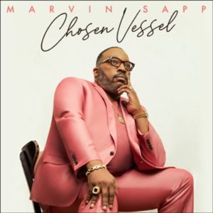 Marvin Sapp - Chosen Vessel