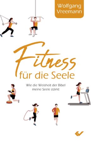 Wolfgang Vreemann - Fitnesstraining für meine Seele