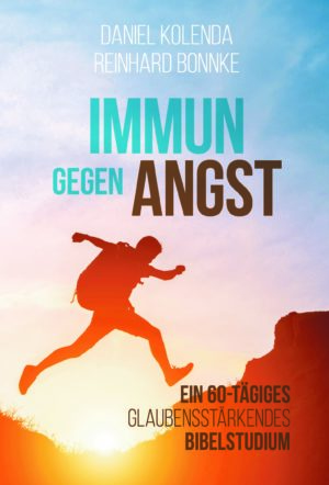 Daniel Kolenda, Reinhard Bonnke - Immun gegen Angst