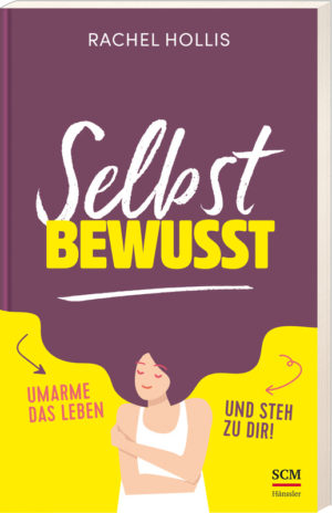 Rachel Hollis - Selbstbewusst