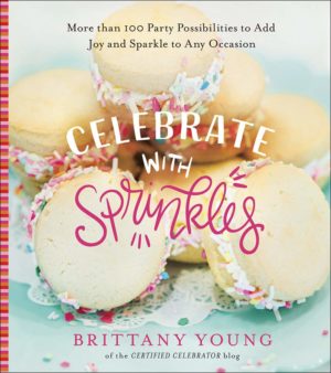 Brittany Young - Celebrate With Sprinkles