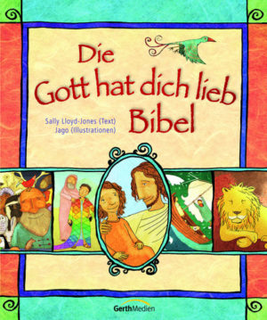 Sally Lloyd-Jones, Jago - Die Gott hat dich lieb Bibel