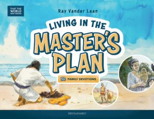 Ray Vander Laan - Living In The Master’s Plan