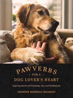 Jennifer Bleakley - Pawverbs for a Dog Lover’s Heart