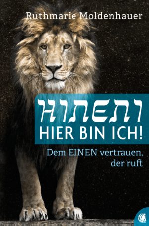 Ruthmarie Moldenhauer - Hineni: Hier bin ich!