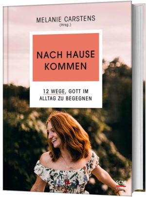 Melanie Carstens - Nach Hause kommen