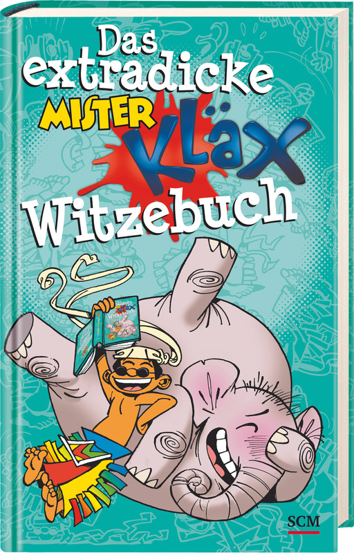 Das extradicke MisterKläxWitzebuch ilovejesus.ch