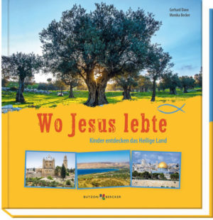 Gerhard Dane, Monika Becker - Wo Jesus lebte
