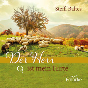 Steffi Baltes - Der Herr ist mein Hirte